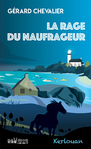 La rage du naufrageur - Gérard Chevalier (2023)