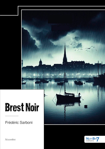 Brest Noir - Frédéric Sarboni (2023)