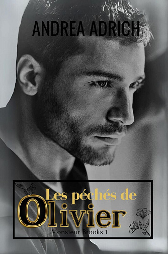Monsieur Brooks, Tome 1 : Les péchés d’Olivier - Andrea Adrich (2023)