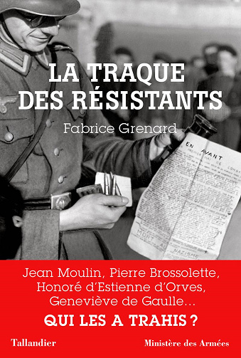 La traque des résistants - Fabrice Grenard