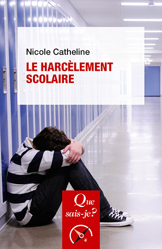 Le Harcèlement scolaire - Nicole Catheline (2023)