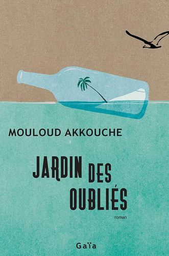Jardin des oubliés - Mouloud Akkouche (2023)