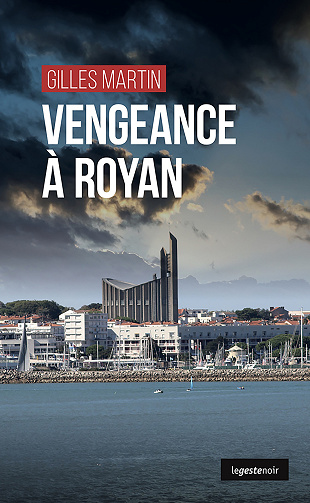 Vengeance à Royan - Gilles Martin (2023)