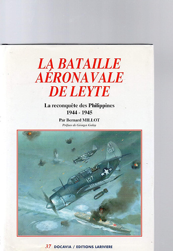 La bataille aéronavale de Leyte : La reconquête des Philippines, 1944-1945 - Bernard Millot (1996)