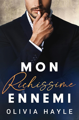 Les Milliardaires de Seattle, Tome 1 : Mon richissime ennemi - Olivia Hayle (2024)