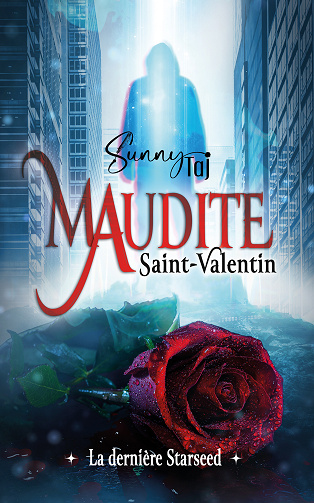 Maudite Saint-Valentin : la dernière Starseed - Sunny TAJ (2024)