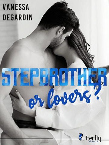 Stepbrother or lovers ? - Vanessa Degardin (2023)
