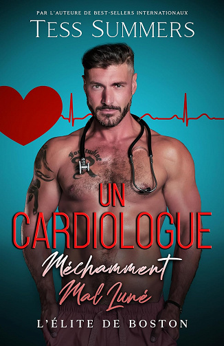 Un Cardiologue Méchamment Mal Luné: L’élite de Boston - Tess Summers (2023)