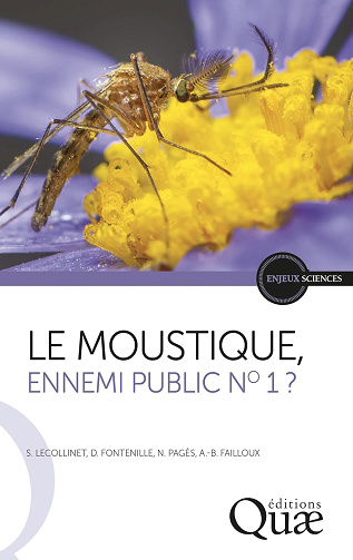 Le moustique, ennemi public n° 1 ? - Sylvie Lecollinet (2022)