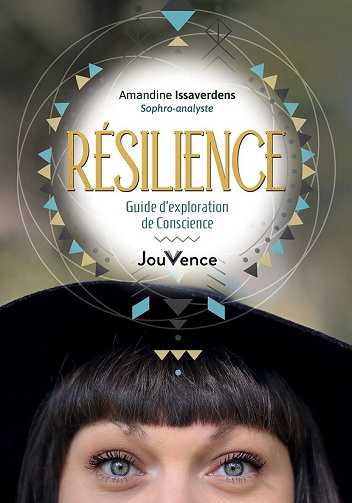 Résilience : guide d'exploration de conscience - Amandine Issaverdens (2021)