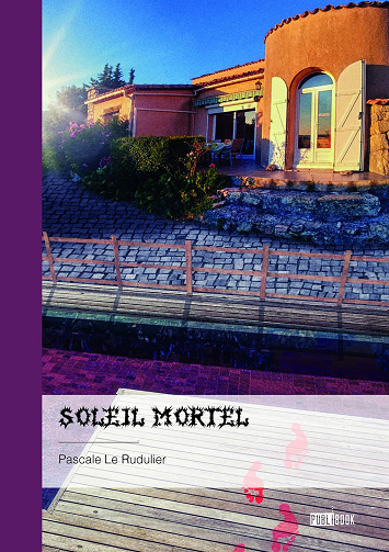 Soleil mortel - Pascale le Rudulier (2023)