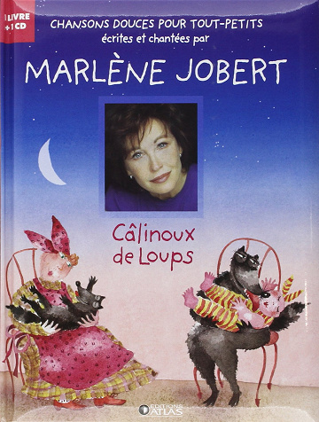 Câlinoux de loups: Chansons douces pour tout-petits - Marlène Jobert (2006)
