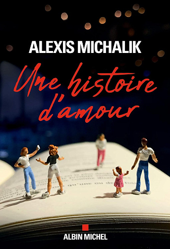 Une histoire d'amour - Alexis Michalik (2020)