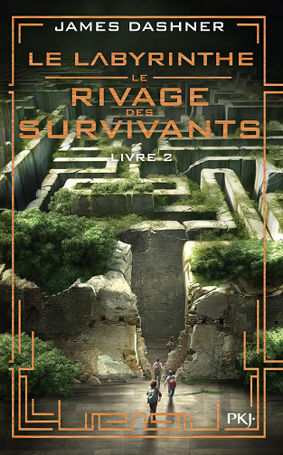 Le labyrinthe, Le rivage des survivants - tome 02 - James Dashner (2024)