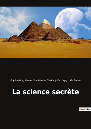 La science secrète -  Stanislas de Guaita (2022)