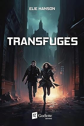Transfuges - Élie Hanson (2024)