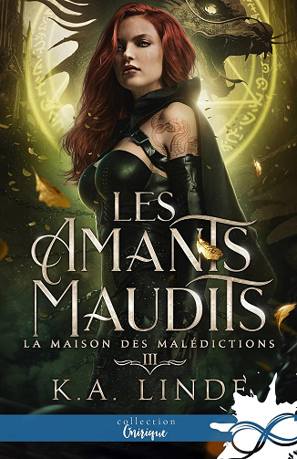 La Maison des malédictions: Les amants maudits, T3 - K.A. Linde (2024)