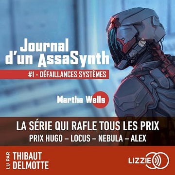Défaillances Systèmes: Journal d'un AssaSynth 1 - Martha Wells (2024)