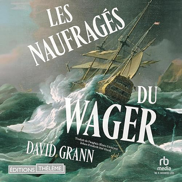 Les nafragés du Wager - David Grann (2023)