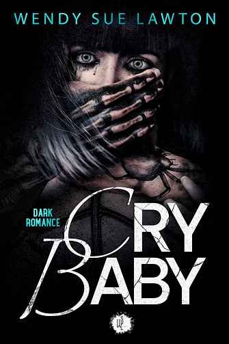 Cry Baby - Wendy Sue Lawton (2024)