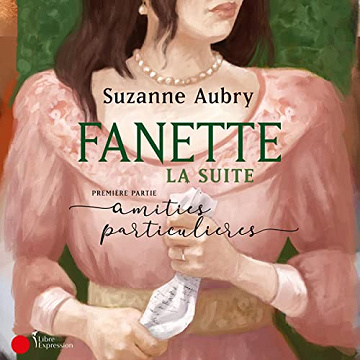 Fanette 1 - Amitiés particulières - Suzanne Aubry (2022)