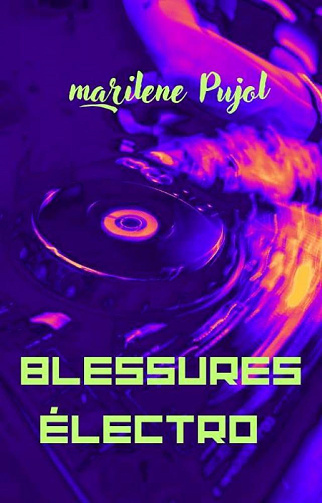 Blessures électro - Marilène Pujol (2024)