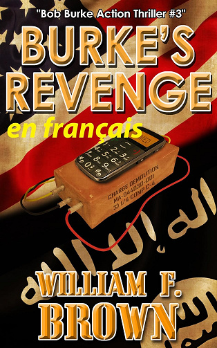 Bob Burke action thriller.T3.La vengeance de Burke - William F Brown (2024)