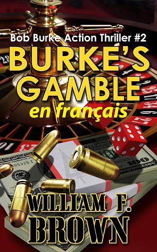 Bob Burke action thriller.T2.Le pari de Burke - William F. Brown (2024)