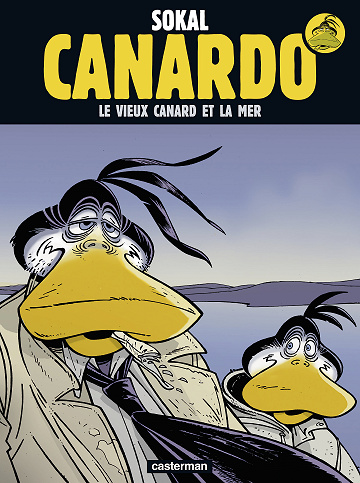 Une Enquête de l'Inspecteur Canardo - Tome 22 - Le vieux canard et la mer