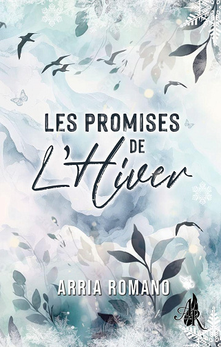 Les Promises de l'Hiver - Arria Romano (2024)