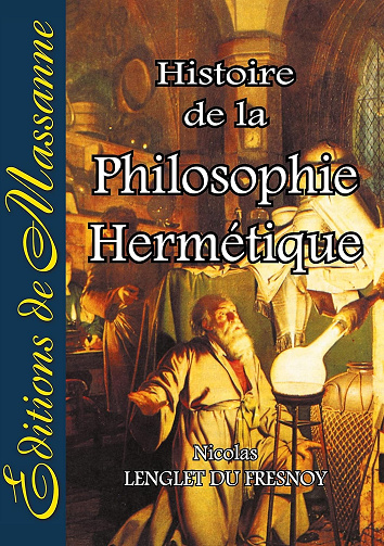 Histoire de la philosophie hermétique - Tome 1 - Nicolas Lenglet Du Fresnoy (2022)