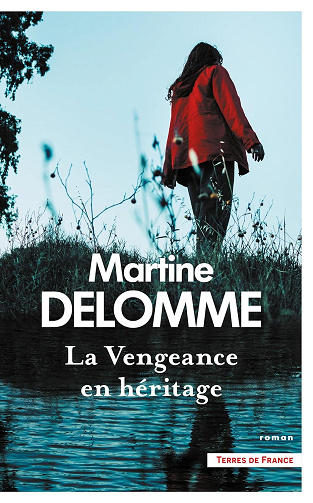 La Vengeance en héritage - Martine Delomme (Rentrée Littérature 2024)