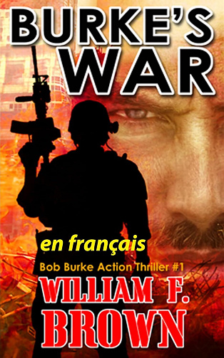 Bob Burke Action Thriller, Tome 1 : Burke's War - William F Brown (2024)