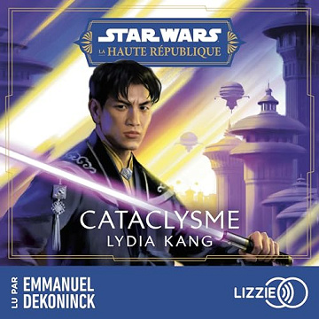Cataclysme: Star Wars - Haute République 5 - Lydia Kan (2024)
