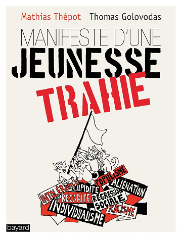 Manifeste d'une jeunesse trahie - Mathias Thépot (2017)
