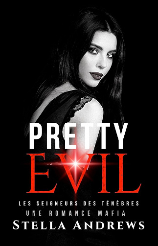 Les seigneurs des ténèbres, Tome 3 : Pretty Evil - Stella Andrews (2024)