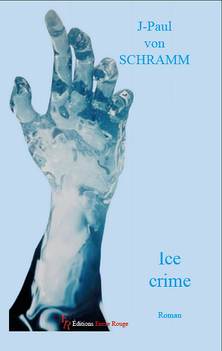 Ice crime - J-Paul von Schramm (2023)