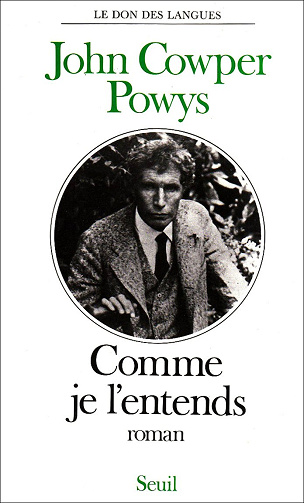 Comme je l'entends - John Cowper Powys (1989)