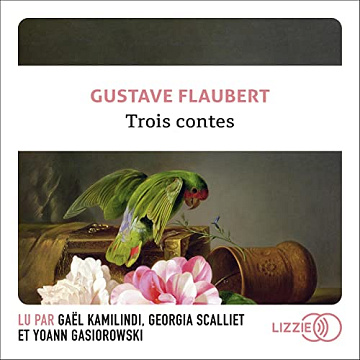 Trois contes - Gustave Flaubert (2022)