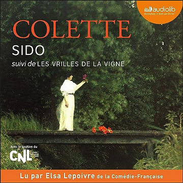 Sido suivi de Les Vrilles de la vigne -  Colette (2023)