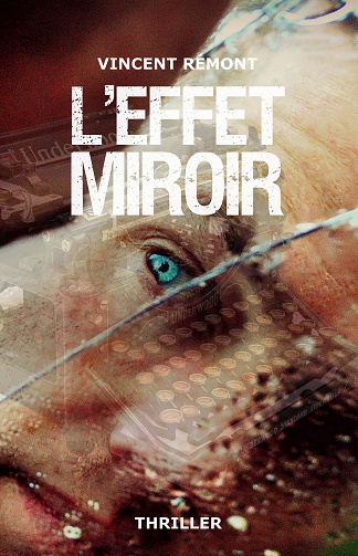 L'Effet miroir - Vincent Rémont (2024)