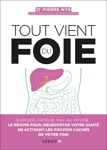 Tout vient du foie - Dr Pierre Nys (2024)