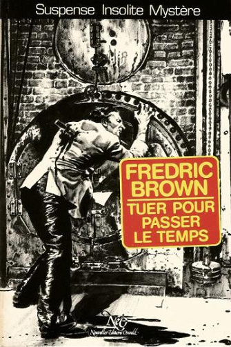 Tuer pour passer le temps - Fredric Brown (1980)