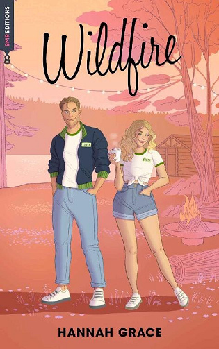Maple Hills, Tome 2 : Wildfire - Hannah Grace (2024)