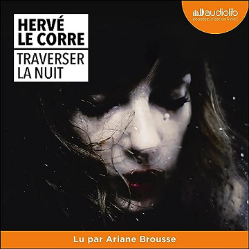 Traverser la nuit - Hervé Le Corre (2023)