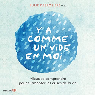 Y'a comme un vide en moi - Julie Desrosiers (2022)