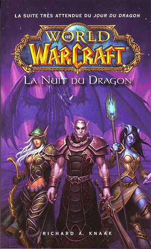 World of Warcraft - La Nuit du dragon - Richard A. Knaak (2018)