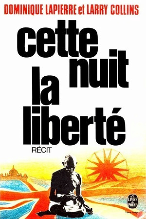 Cette nuit la liberté - Dominique Lapierre, Larry Collins (1975)