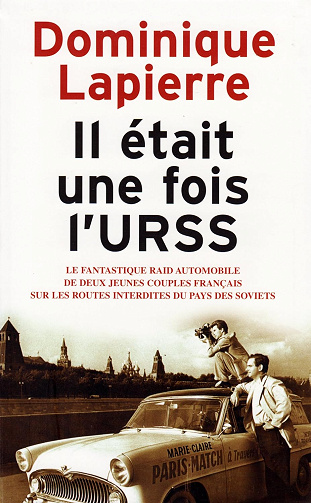 Il était une fois l'URSS  - Dominique Lapierre (2005)
