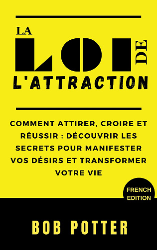 La loi de l'attraction - Bob Potter (2024)